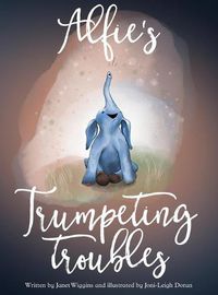 Cover image for Alfie's Trumpeting Troubles