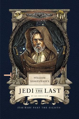 Cover image for William Shakespeare's Jedi the Last: Star Wars Part the Eighth