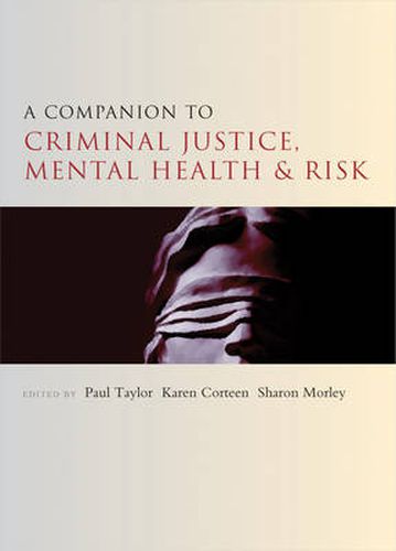 Cover image for A Companion to Criminal Justice, Mental Health and Risk