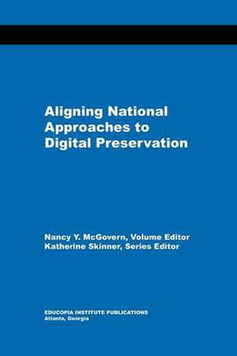 Cover image for Aligning National Approaches to Digital Preservation