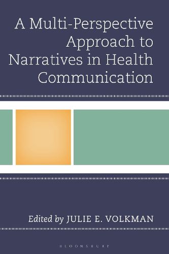 Cover image for A Multi-Perspective Approach to Narratives in Health Communication