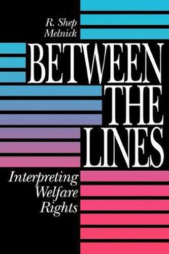 Cover image for Between the Lines: Interpreting Welfare Rights