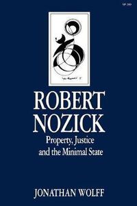 Cover image for Robert Nozick: Property, Justice, and the Minimal State
