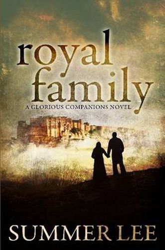 Royal Family (Glorious Companions Series: Book 3)