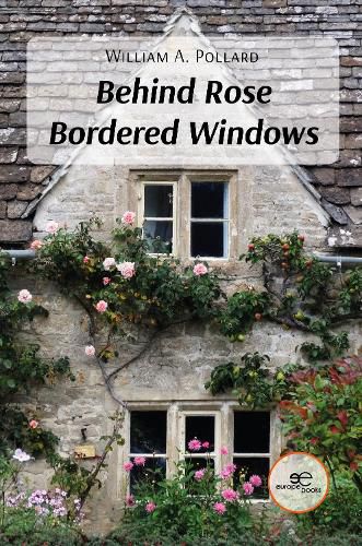 BEHIND ROSE BORDERED WINDOWS 2023