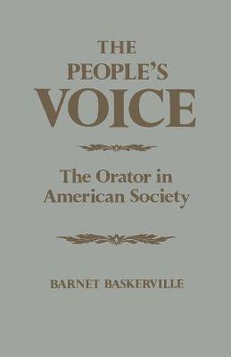 Cover image for The People's Voice: The Orator in American Society