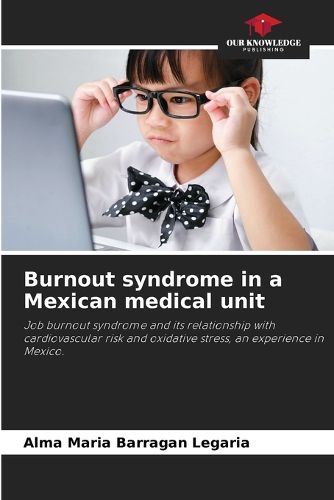 Cover image for Burnout syndrome in a Mexican medical unit