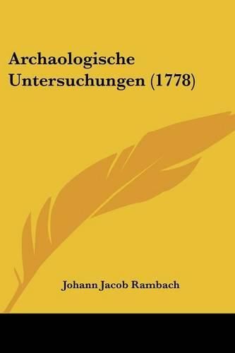 Archaologische Untersuchungen (1778)