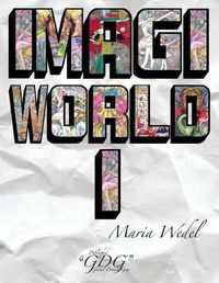 Cover image for ImagiWorld 1: Adult Coloring Book Imaginary World