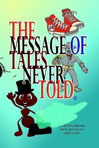 The Message of Tales Never Told