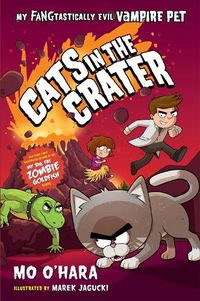 Cover image for Cats in the Crater: My FANGtastically Evil Vampire Pet