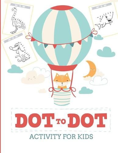 Dot to Dot Activity for Kids (50 Animals): 50 Animals Workbook - Ages 3-8 - Activity Early Learning Basic Concepts