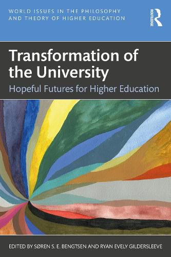 Cover image for Transformation of the University: Hopeful Futures for Higher Education