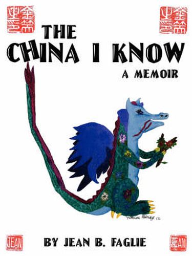 Cover image for The China I Know: A Memoir