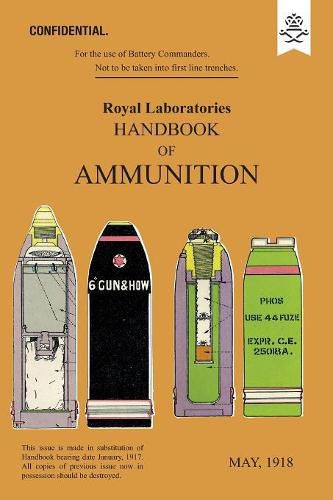 Cover image for ROYAL LABORATORIES HANDBOOK OF AMMUNITION May 1918