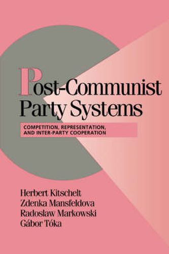 Cover image for Post-Communist Party Systems: Competition, Representation, and Inter-Party Cooperation