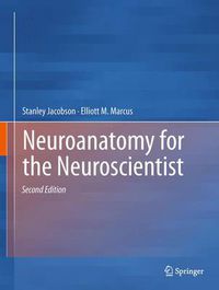 Cover image for Neuroanatomy for the Neuroscientist