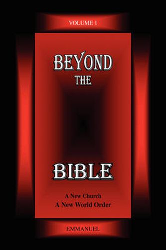 Cover image for Beyond the Bible Volume 1