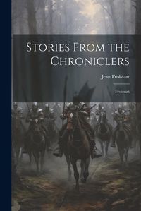 Cover image for Stories From the Chroniclers