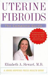 Cover image for Uterine Fibroids: The Complete Guide