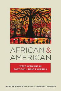 Cover image for African & American: West Africans in Post-Civil Rights America