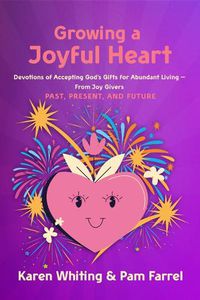 Cover image for Growing a Joyful Heart