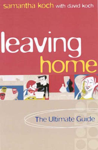 Cover image for Leaving Home: The ultimate guide