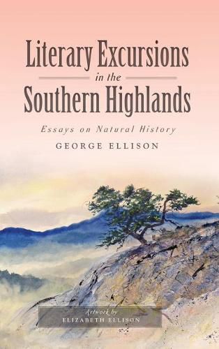 Cover image for Literary Excursions in the Southern Highlands: Essays on Natural History