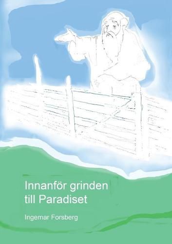 Cover image for Innanfoer grinden till Paradiset