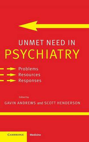 Cover image for Unmet Need in Psychiatry: Problems, Resources, Responses