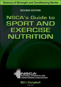 Cover image for NSCA's Guide to Sport and Exercise Nutrition