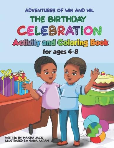 Cover image for The Adventures of Win and Wil: The Birthday Celebration Activity and Coloring Book for ages 4-8