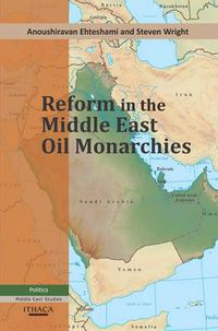 Cover image for Reform in The Middle East Oil Monarchies