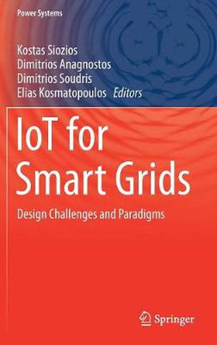 Cover image for IoT for Smart Grids: Design Challenges and Paradigms