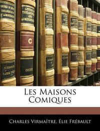 Cover image for Les Maisons Comiques