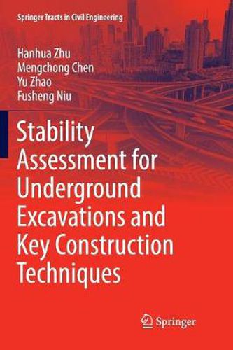 Cover image for Stability Assessment for Underground Excavations and Key Construction Techniques