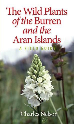 Cover image for The Wild Plants of the Burren & the Aran Islands