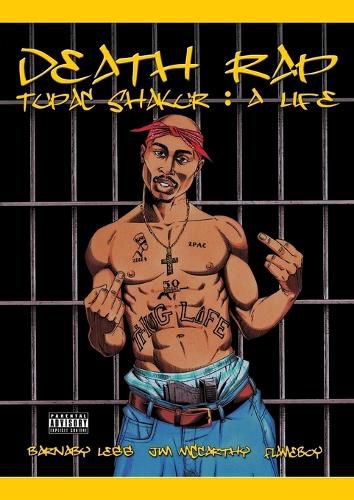 Death Rap: Tupac Shakur - A Life