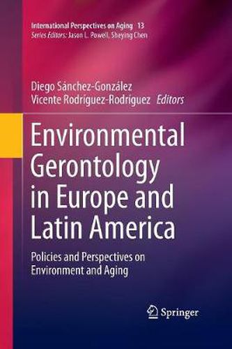 Cover image for Environmental Gerontology in Europe and Latin America: Policies and Perspectives on Environment and Aging