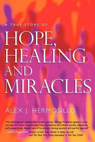 Cover image for A True Story of Hope, Healing & Miracles