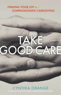 Cover image for Take Good Care