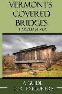 Cover image for Vermont's Covered Bridges