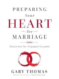 Cover image for Preparing Your Heart for Marriage: Devotions for Engaged Couples