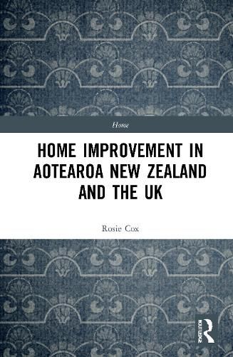 Cover image for Home Improvement in Aotearoa New Zealand and the UK