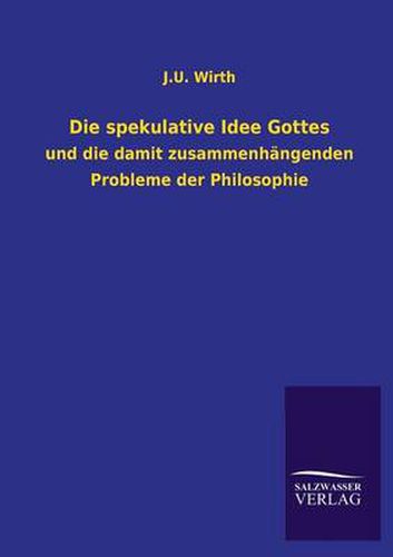 Cover image for Die spekulative Idee Gottes