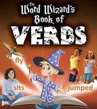 Cover image for The Word Wizard's Book of Verbs