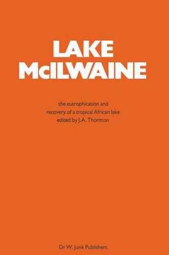 Cover image for Lake Mcilwaine: The Eutrophication and Recovery of a Tropical African Man-Made Lake