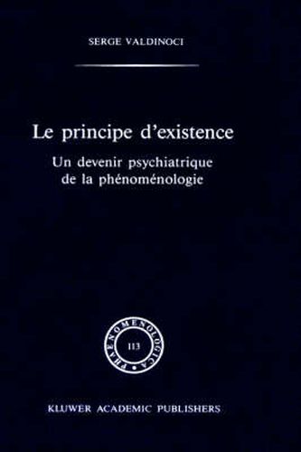 Cover image for Principe d'Existence: Devenir Psychiatrique de la Phenomenologie