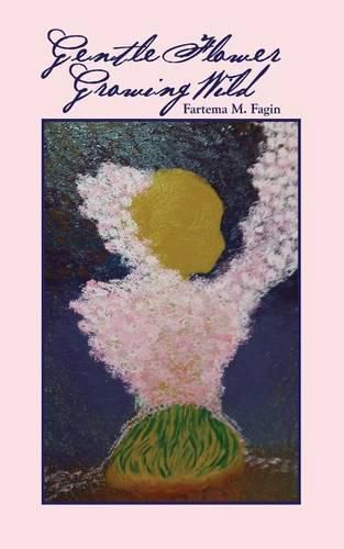 Cover image for Gentle Flower Growing Wild