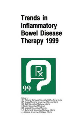 Trends in Inflammatory Bowel Disease Therapy 1999: The proceedings of a symposium organized by AXCAN PHARMA, held in Vancouver, BC, August 27-29, 1999